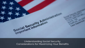 Learn savvy tips to help you with maximizing your Social Security benefits and boosting your savings.